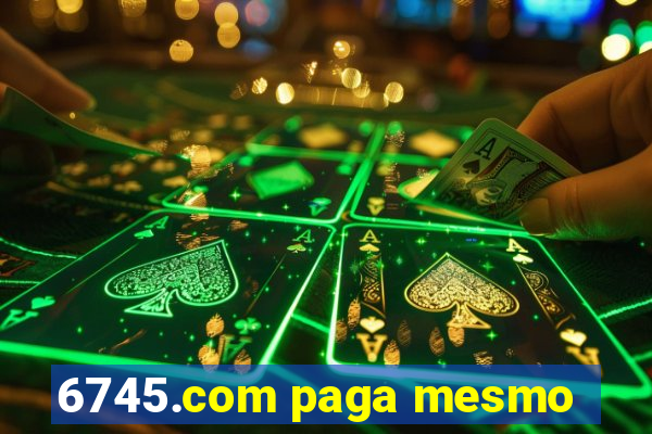 6745.com paga mesmo